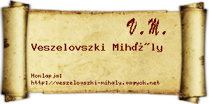 Veszelovszki Mihály névjegykártya